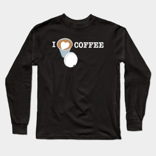 I Heart Coffee Latte Foam Heart Long Sleeve T-Shirt